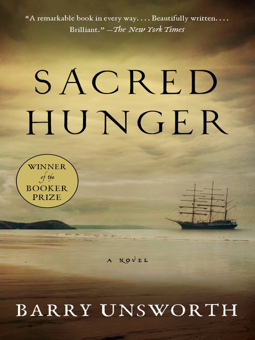 Title details for Sacred Hunger by Barry Unsworth - Wait list